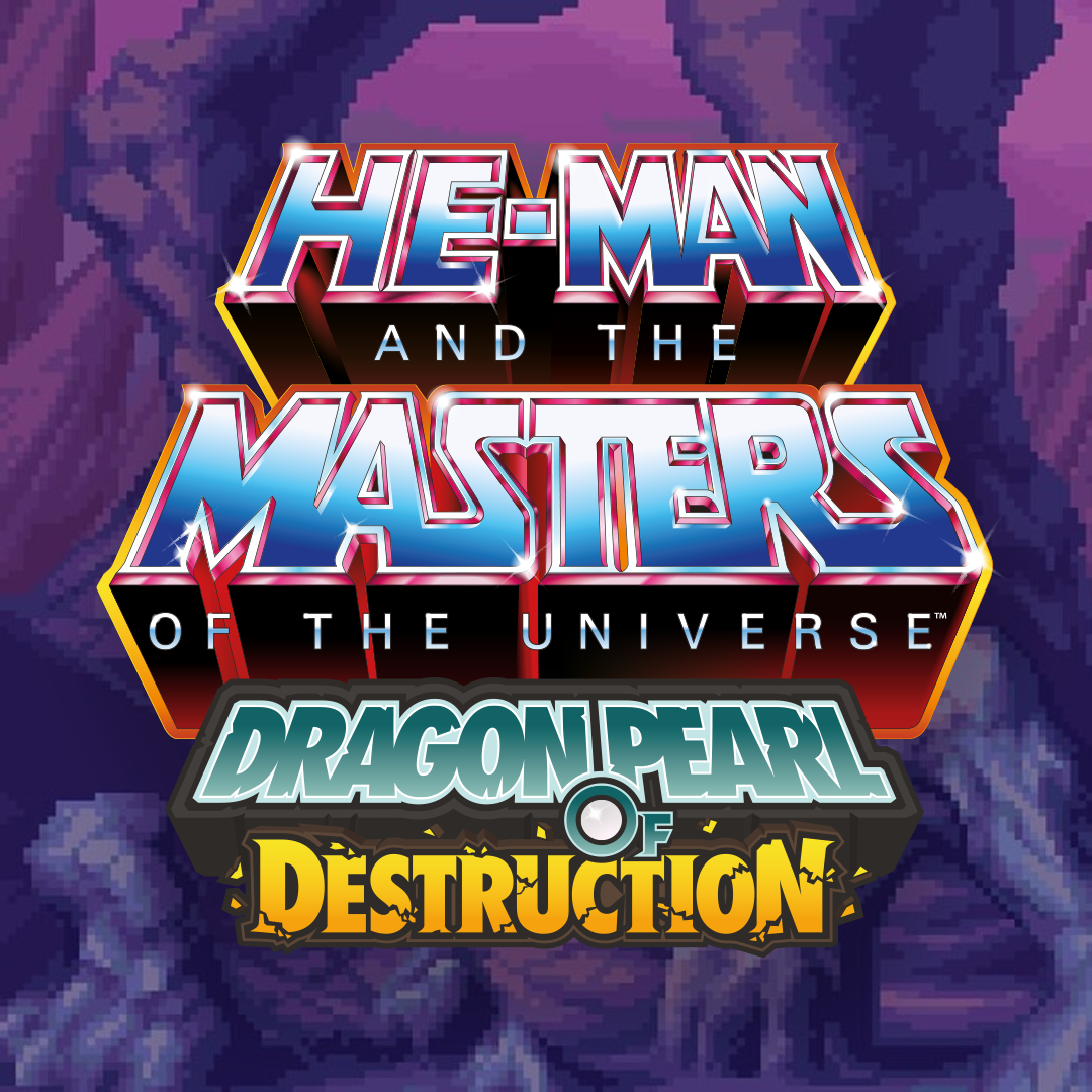 He-Man and the Masters of the Universe™: Dragon Pearl of Destruction